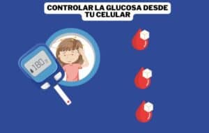 Controlar la Glucosa desde tu Celular